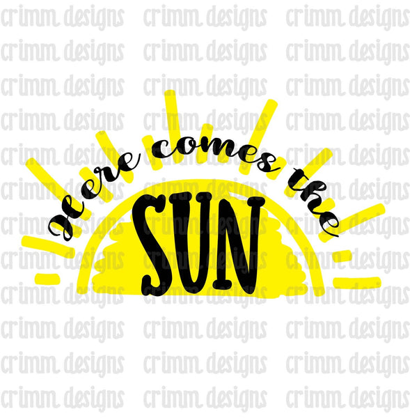 Here Comes the Sun Sublimation Design Download