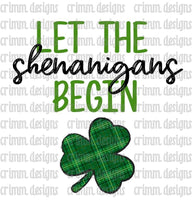 Let the Shenanigans Begin Sublimation Design Download