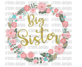 Big Sister Little Sister Middle Sister Floral Wreath Sublimation Transfer Design Digital Download