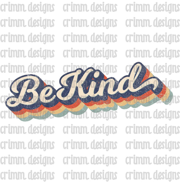 Retro Be Kind Sublimation Design Digital Download