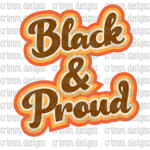 Retro Black and Proud Sublimation Design Download