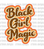 Retro Black Girl Magic Sublimation Design Download