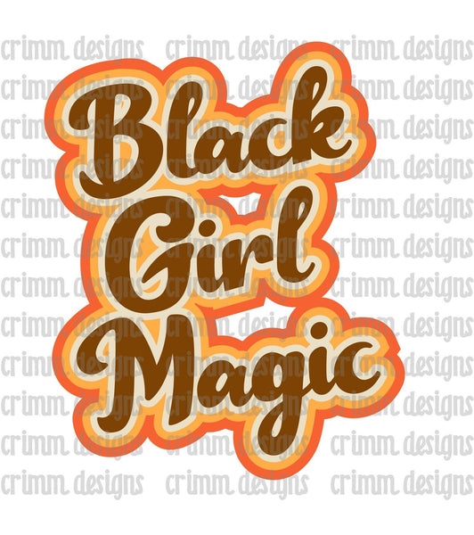 Retro Black Girl Magic Sublimation Design Download